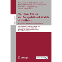 Statistical Atlases and Computational Models of the Heart. Regular and CMRxRecon [Paperback]