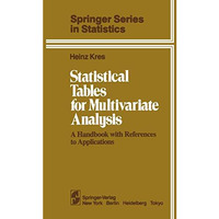 Statistical Tables for Multivariate Analysis: A Handbook with References to Appl [Paperback]