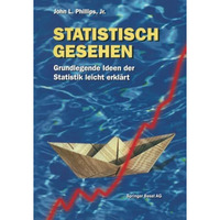 Statistisch gesehen: Grundlegende Ideen der Statistik leicht erkl?rt [Paperback]