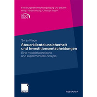 Steuerklientelunsicherheit und Investitionsentscheidungen: Eine modelltheoretisc [Paperback]