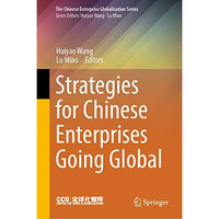 Strategies for Chinese Enterprises Going Global [Hardcover]