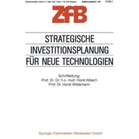 Strategische Investitionsplanung f?r neue Technologien [Paperback]