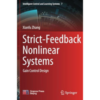 Strict-Feedback Nonlinear Systems: Gain Control Design [Paperback]