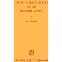 Studies in French Poetry of the Fifteenth Century [Paperback]