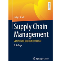 Supply Chain Management: Optimierung logistischer Prozesse [Paperback]