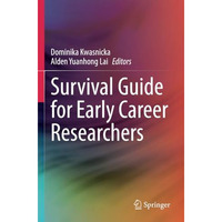 Survival Guide for Early Career Researchers [Paperback]