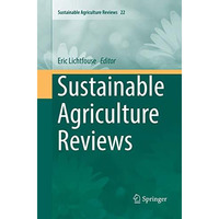 Sustainable Agriculture Reviews [Paperback]