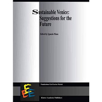 Sustainable Venice: Suggestions for the Future [Hardcover]