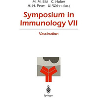 Symposium in Immunology VII: Vaccination [Paperback]