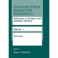 Synchrotron Radiation Research: Advances in Surface and Interface Science Techni [Paperback]