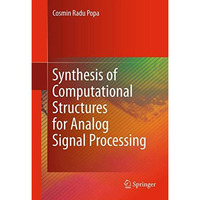 Synthesis of Computational Structures for Analog Signal Processing [Hardcover]