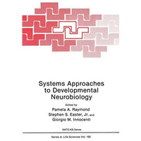 Systems Approaches to Developmental Neurobiology [Paperback]