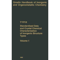 TYPIX  Standardized Data and Crystal Chemical Characterization of Inorganic Str [Paperback]