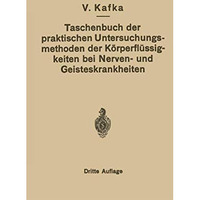 Taschenbuch der praktischen Untersuchungsmethoden der K?rperfl?ssigkeiten bei Ne [Paperback]