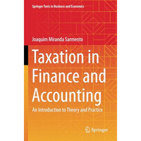 Taxation in Finance and Accounting: An Introduction to Theory and Practice [Paperback]