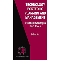 Technology Portfolio Planning and Management: Practical Concepts and Tools [Hardcover]