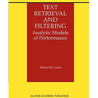 Text Retrieval and Filtering: Analytic Models of Performance [Hardcover]