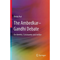 The AmbedkarGandhi Debate: On Identity, Community and Justice [Paperback]