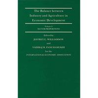 The Balance Between Industry and Agriculture in Economic Development [Hardcover]