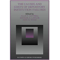 The Causes and Costs of Depository Institution Failures [Paperback]