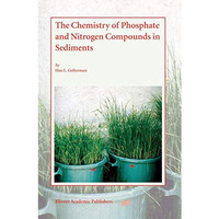 The Chemistry of Phosphate and Nitrogen Compounds in Sediments [Paperback]