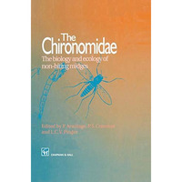 The Chironomidae: Biology and ecology of non-biting midges [Hardcover]