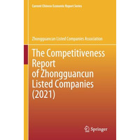 The Competitiveness Report of Zhongguancun Listed Companies (2021) [Paperback]