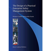 The Design of a Practical Enterprise Safety Management System [Hardcover]