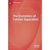 The Economics of Catalan Separatism [Paperback]