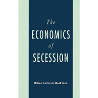 The Economics of Secession [Paperback]