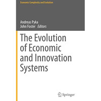 The Evolution of Economic and Innovation Systems [Paperback]