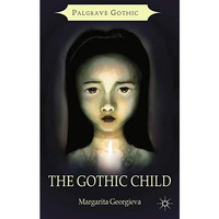 The Gothic Child [Paperback]