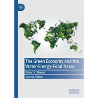 The Green Economy and the Water-Energy-Food Nexus [Hardcover]