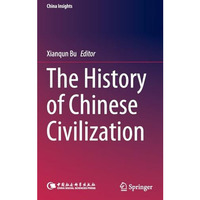 The History of Chinese Civilization [Hardcover]