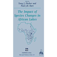 The Impact of Species Changes in African Lakes [Paperback]