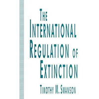 The International Regulation of Extinction [Paperback]