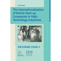 The Internationalisation of British Start-up Companies in High-Technology Indust [Paperback]