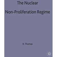 The Nuclear Non-Proliferation Regime: Prospects for the 21st Century [Hardcover]