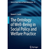 The Ontology of Well-Being in Social Policy and Welfare Practice [Paperback]