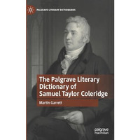 The Palgrave Literary Dictionary of Samuel Taylor Coleridge [Paperback]