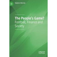 The People's Game?: Football, Finance and Society [Paperback]