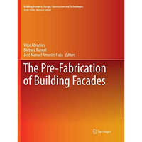 The Pre-Fabrication of Building Facades [Paperback]