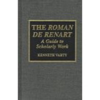 The Roman de Renart: A Guide to Scholarly Work [Hardcover]