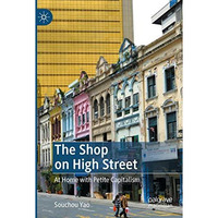 The Shop on High Street: At Home with Petite Capitalism [Paperback]