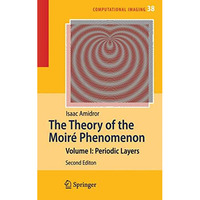 The Theory of the Moir? Phenomenon: Volume I: Periodic Layers [Hardcover]