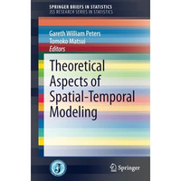 Theoretical Aspects of Spatial-Temporal Modeling [Paperback]