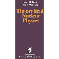 Theoretical Nuclear Physics [Paperback]