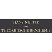 Theoretische Biochemie: Physikalisch-Chemische Grundlagen der Lebensvorg?nge [Paperback]