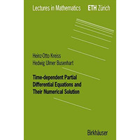 Time-dependent Partial Differential Equations and Their Numerical Solution [Paperback]