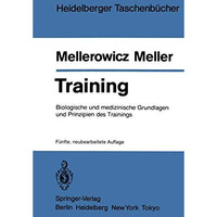 Training: Biologische und medizinische Grundlagen und Prinzipien des Trainings [Paperback]